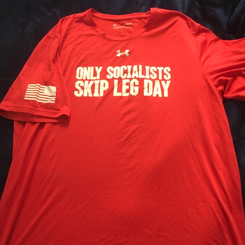 Under Armour Only Socialists Skip Leg Day